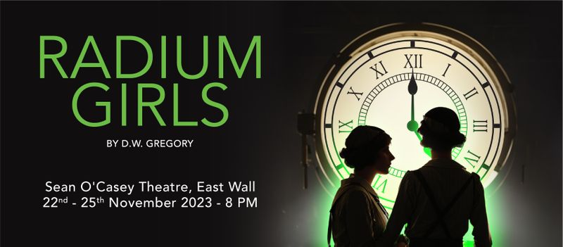 Clontarf Players Present 'Radium Girls' by D.W. Gregory